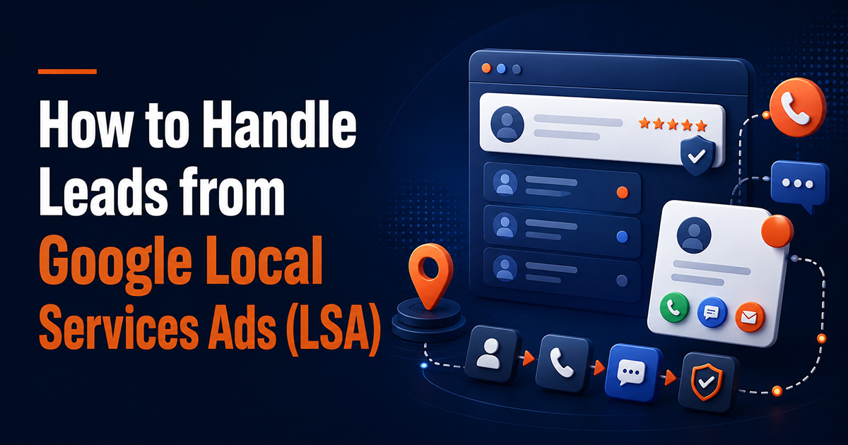 How to Handle Leads from Google Local Services Ads (LSA)